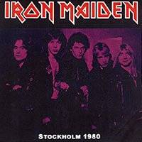 Iron Maiden (UK-1) : Stockholm 1980